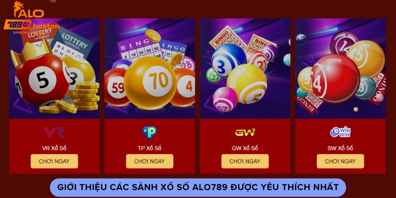 gioi-thieu-cac-sanh-xo-so-alo789-duoc-yeu-thich-nhat