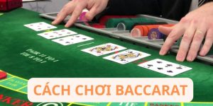 Cách chơi baccarat